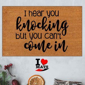 I hear you knocking with fast shipping, funny Entry Doormats, Housewarming